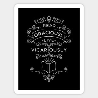 Read Voraciously, Live Vicariously Sticker